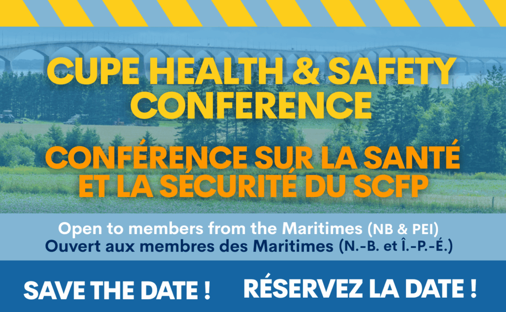 CUPE Health & Safety Conference. Save the Date!
