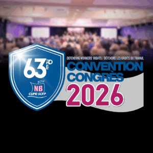 CUPE NB 63rd Annual Convention