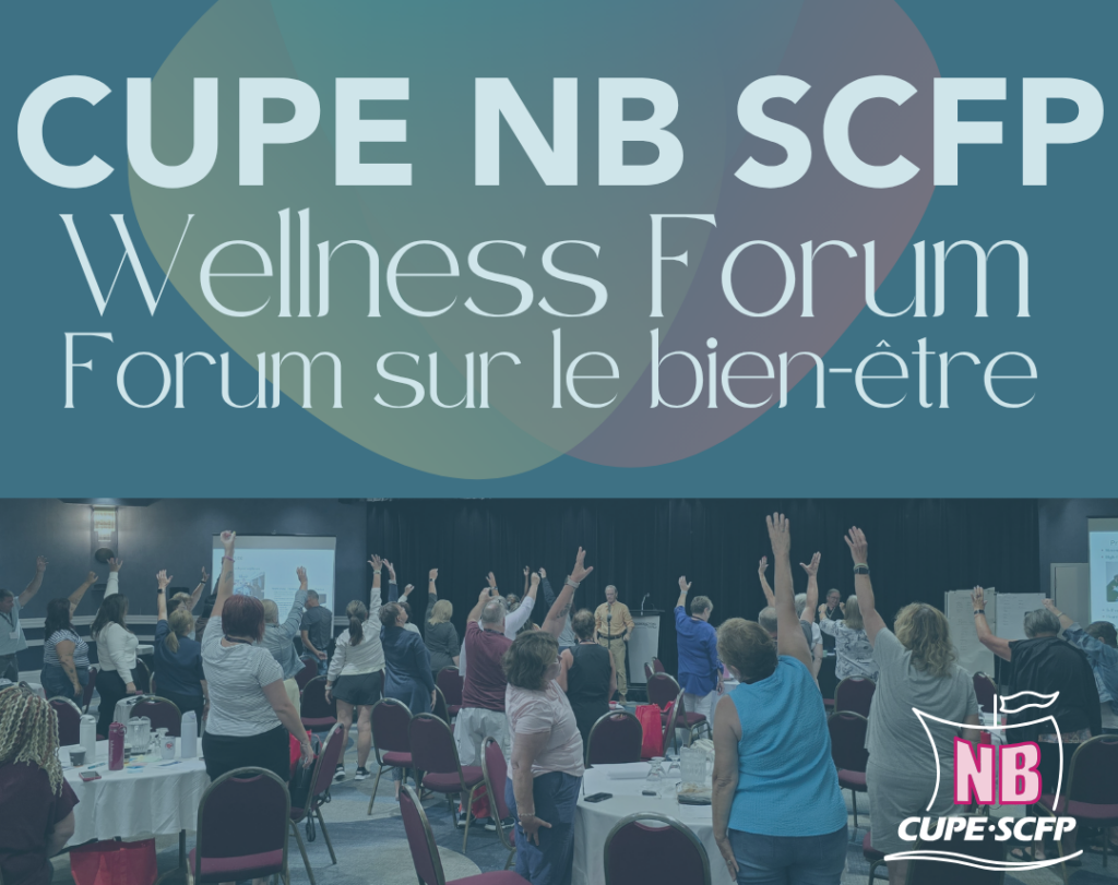 CUPE NB's First-Ever Wellness Forum: A Great Success!